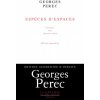 Espèces d'espaces ((édition augmentée d'inédits)) (Georges Perec)(Brožovaná)