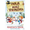 Dvaja malí Vikingovia (Francesca Simon)