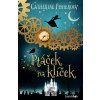 Ptáček na klíček - Catherine Fisher