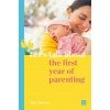 Let's talk about the first year of parenting