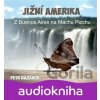 Jižní Amerika - Petr Nazarov