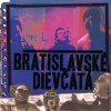 Bratislavské dievčatá: Bratislavské dievčatá - Vinyl (LP)