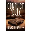 Conflict of Duty: A Legal Thriller
