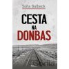 Cesta na Donbas - Soňa Bulbeck