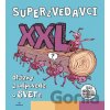 Superzvedavci XXL - Otázky a odpovede o svete - Kolektív autorov