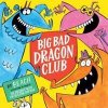 Big Bad Dragon Club - Beach, Simon & Schuster Ltd