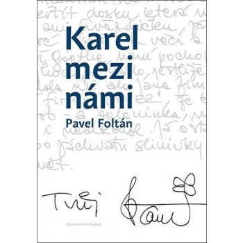 Karel mezi námi