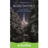 Božie dotyky na cestičkách severného kráľovstva - Leopold Slaninka