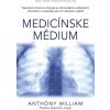 Medicínske médium - Anthony William