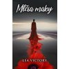 Mlčia maky - Victory Lea