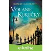 E-kniha Volanie Kukučky - Robert Galbraith, J.K. Rowling