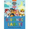 Labková patrola - Dobrú noc, Labky! - Kolektív autorov
