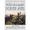 Veľké slovanské dobytie sveta