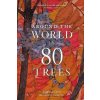 Around the World in 80 Trees