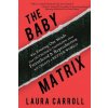Baby Matrix (Laura Carroll)(Brožovaná)