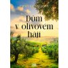 Dům v olivovém háji - Cowellová Emma