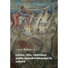 Látka, tělo, vzkříšení podle starokřesťanských autorů - Lenka Karfíková
