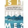 Is It Just Me? - Grace Valentine