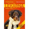 Přírodní lékárna pro psy - Heike Achner