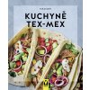 Kuchyně Tex-Mex - Tanja Dusyová