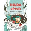 Hilda a Větvík: Trampoty s Ledouchem - Luke Pearson