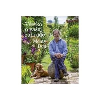 Všetko o vašej záhrade - Monty Don