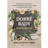 Dobré rady starej mamy - Anna Lipovská
