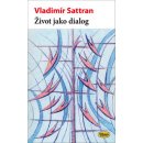 Život jako dialog - Vladimír Sattran