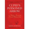 Cupid's Poisoned Arrow (Marnia Robinson)(Brožovaná)