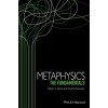 Metaphysics - The Fundamentals (Robert C. Koons,Timothy H. Pickavance)(Brožovaná)