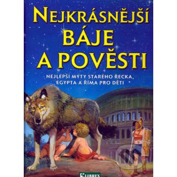 Nejkrásnější báje a pověsti