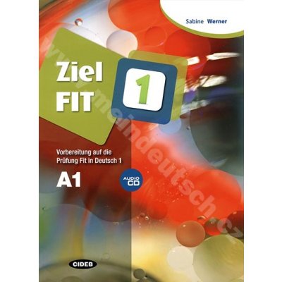 Ziel Fit 1 cvičebnica vr. audio CD príprava k nemeckej skúške Fit in Deutsch 1