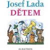 Josef Lada Dětem - Jaroslav Seifert, František Hrubín