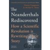 The Neanderthals Rediscovered - Dimitra Papagianni