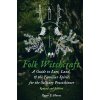 Folk Witchcraft (Roger J. Horne)(Brožovaná)