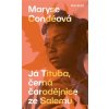 Já Tituba černá čarodějnice ze Salemu - Condéová Maryse