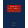Chorobné znaky a příznaky, diferenciální diagnostika