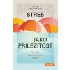 Stres jako příležitost (Jacob Drachenberg)