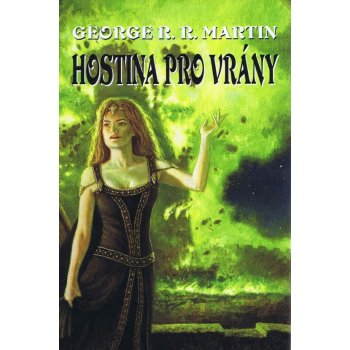 Hostina pro vrány - George R.R. Martin