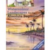 Watercolour Landscapes for the Absolute Beginner (Palmer,Matthew)(Brožovaná)