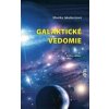 Galaktické vedomie: Kniha nádeje - Monika Jakubeczová