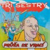 Tři sestry - Průša se vrací / Vinyl / 2LP [2 LP]