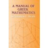 Manual of Greek Mathematics