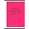 Proč Gorgiás mluví. Úvod do filosofie nebytí - Morel Christian