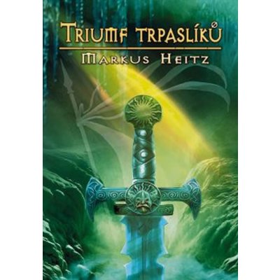 Trpaslíci 5 - Triumf trpaslíků - Markus Heitz