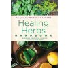 Healing Herbs Handbook (Barbara Brownell Grogan)(Brožovaná)