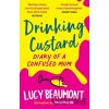 Drinking Custard - Lucy Beaumont