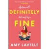Definitely Fine (Lavelle Amy)