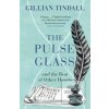 The Pulse Glass (Gillian Tindall)