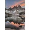 The High Sierra - Kim Stanley Robinson